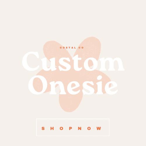 Custom Onesies